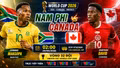 Nam Phi vs Canada: Đội hình ra sân chính thức và nhận định dự đoán tỷ số