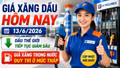 Giá xăng dầu hôm nay 13/6: Dầu thế giới giảm sâu chưa có dấu hiệu dừng lại