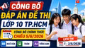 Đáp án chính thức các môn thi lớp 10 TP.HCM 2026 mới nhất
