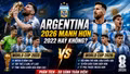 Argentina 2026 mạnh hơn hay yếu hơn đội vô địch World Cup 2022?