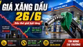 Giá xăng dầu hôm nay 26/6: Xăng dầu trong nước giảm, dầu thế giới tăng