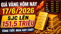 Giá vàng hôm nay 17/6: Giá SJC, BTMC, DOJI, PNJ còn tăng tiếp?