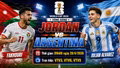 Jordan vs Argentina: Messi dự bị, nhà vô địch vẫn quá mạnh