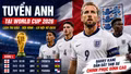 Tuyển Anh ở bảng nào tại World Cup 2026? Lịch thi đấu và đội hình mới nhất