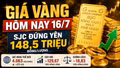 Giá vàng hôm nay 16/7: Chờ SJC, BTMC, DOJI, PNJ tăng theo vàng thế giới