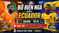 Nhận định Bờ Biển Ngà vs Ecuador 6h 15/6: Trận then chốt bảng E