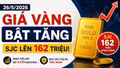 Giá vàng hôm nay 26/5: SJC, BTMC, PNJ, DOJI tăng theo vàng thế giới