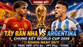 Tỷ lệ vô địch trận Tây Ban Nha vs Argentina 2h ngày 20/7 theo Opta