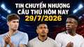 Tin chuyển nhượng hôm nay 29/7/2026: Tottenham săn Savinho