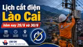 Lịch cắt điện Lào Cai ngày 29 và 30/6: Nhiều khu vực cần lưu ý