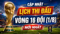 Lịch thi đấu vòng 16 đội (1/8): Vé cuối chờ Colombia hay Ghana?