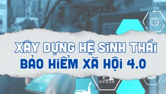 Xây dựng hệ sinh thái bảo hiểm xã hội 4.0