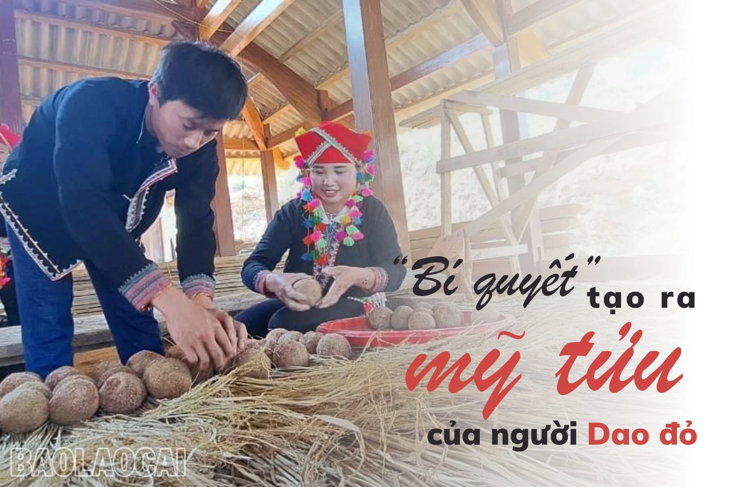 “Bí quyết” tạo ra “mỹ tửu” của người Dao đỏ