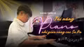 Tài năng piano nhí giữa vùng cao Sa Pa