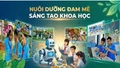 Nuôi dưỡng đam mê sáng tạo khoa học 