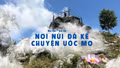 Nơi núi đá kể chuyện ước mơ