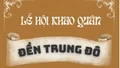 Lễ hội Khao quân đền Trung Đô sẽ diễn ra vào 6/9