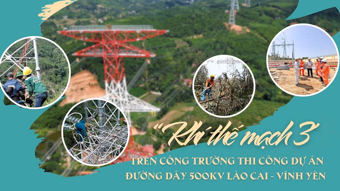 “Khí thế mạch 3” trên công trường thi công Dự án Đường dây 500kV Lào Cai - Vĩnh Yên