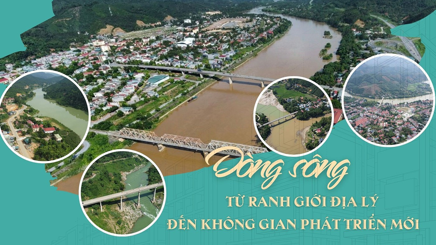 Dòng sông - từ ranh giới địa lý đến không gian phát triển mới