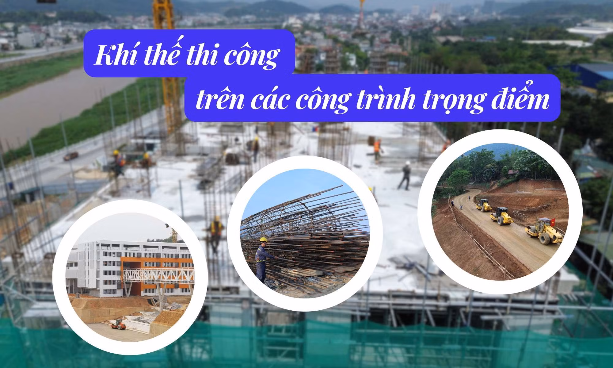 Khí thế thi công trên các công trình trọng điểm