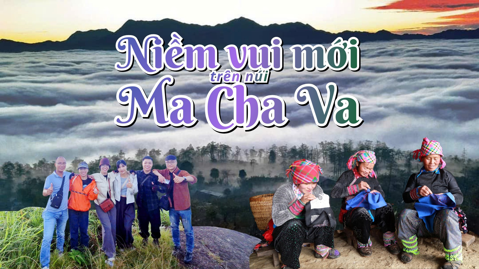 Niềm vui mới trên núi Ma Cha Va