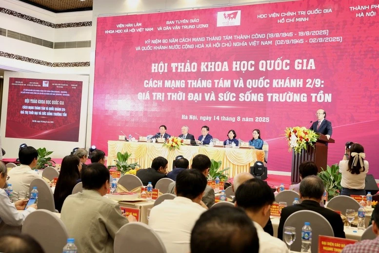 Hội thảo khoa học Quốc gia với chủ đề "Cách mạng Tháng Tám và Quốc khánh 2/9: Giá trị thời đại và sức sống trường tồn".