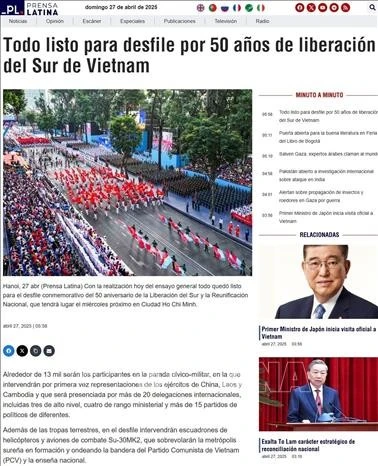 Prensa Latina dành nhiều bài viết sâu rộng, khắc họa sinh động không khí chuẩn bị cho lễ diễu binh hoành tráng tại TP Hồ Chí Minh.