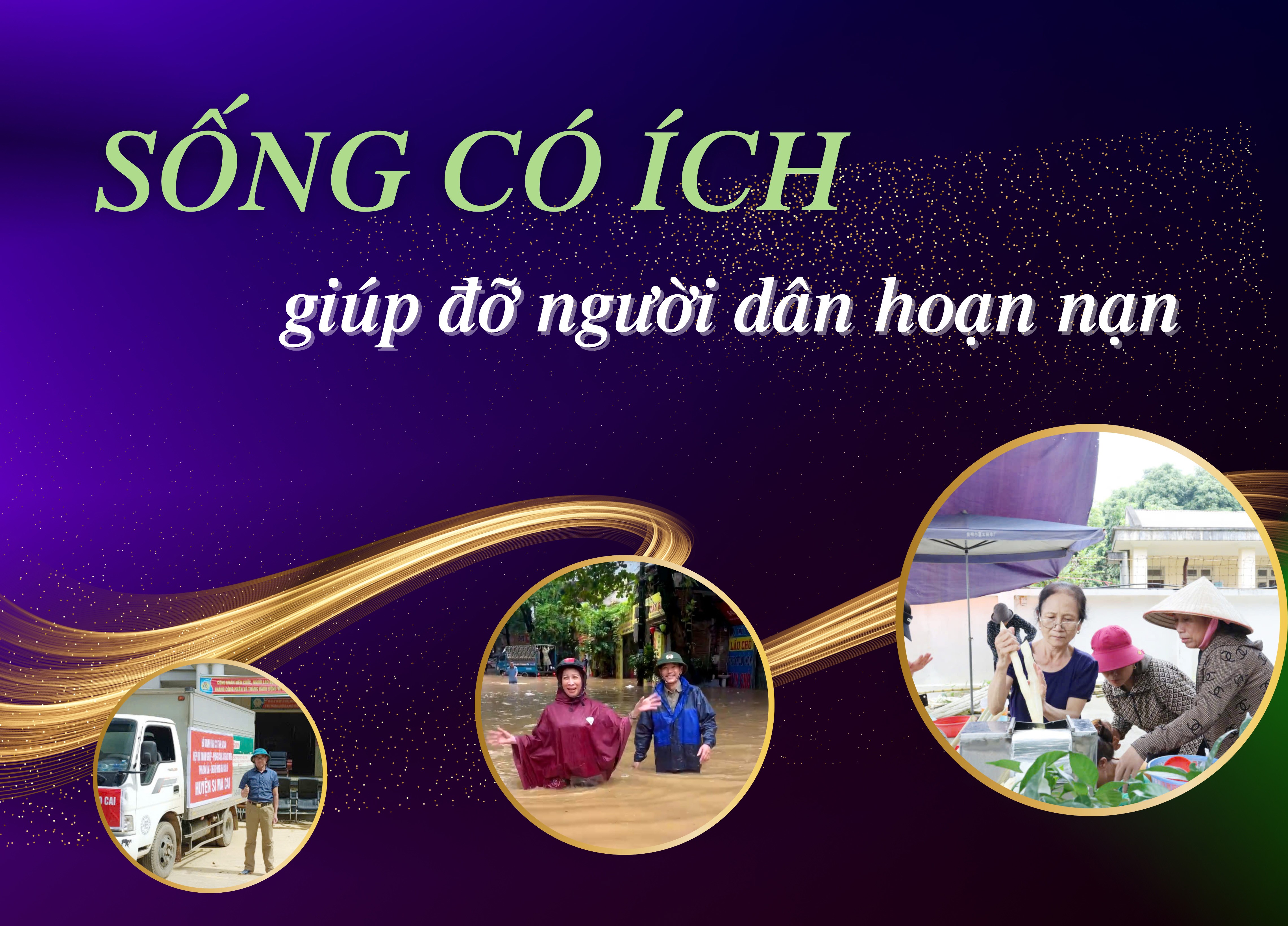 Sống có ích giúp đỡ người dân hoạn nạn