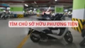 Tìm chủ sở hữu, người quản lý hoặc người sử dụng hợp pháp của 493 phương tiện vi phạm hành chính đang bị tạm giữ