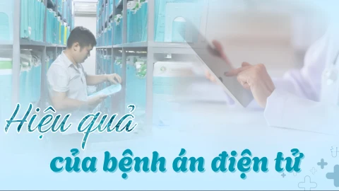 Hiệu quả của bệnh án điện tử