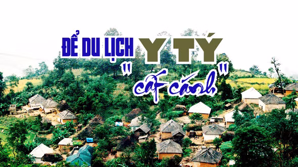 Để du lịch Y Tý "cất cánh"