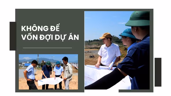 Không để vốn đợi dự án