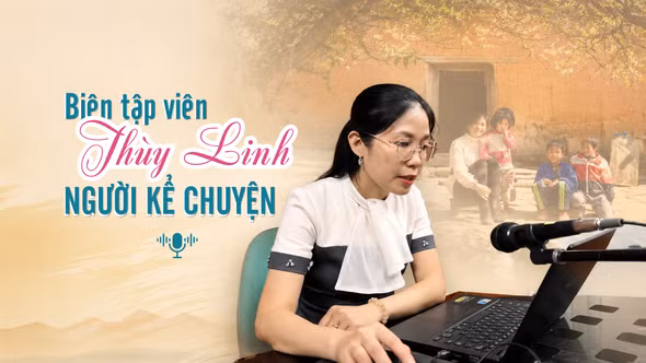 Biên tập viên Thùy Linh - người kể chuyện