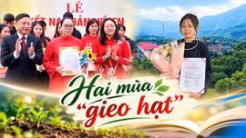 Hai mùa “gieo hạt”