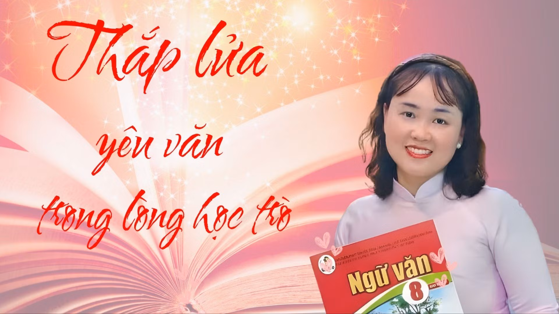 Thắp lửa yêu văn trong lòng học trò