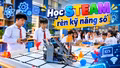Học STEM - rèn kỹ năng số