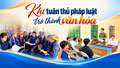 Khi tuân thủ pháp luật trở thành văn hóa