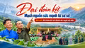 Bài cuối: Khi đoàn kết trở thành sức mạnh nội sinh