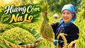 Khám phá Lào Cai: Hương cốm Na Lo (Bắc Hà) 