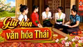 Khát vọng giữ hồn văn hóa Thái của thế hệ trẻ Mường Lò