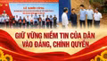 Giữ vững niềm tin của dân vào Đảng, chính quyền
