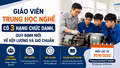 Giáo viên trung học nghề có 3 hạng chức danh, quy định mới về xếp lương và giờ chuẩn