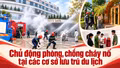 Chủ động phòng, chống cháy nổ tại các cơ sở lưu trú du lịch