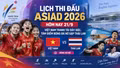 Lịch thi đấu ASIAD 2026 hôm nay 21/9: Việt Nam tranh tài dày đặc, tâm điểm bóng đá nữ gặp Thái Lan