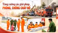 Tăng cường các giải pháp phòng, chống cháy nổ