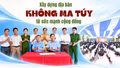 Xây dựng địa bàn không ma túy từ sức mạnh cộng đồng