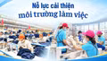 Nỗ lực cải thiện môi trường làm việc