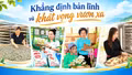Khẳng định bản lĩnh và khát vọng vươn xa