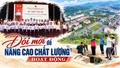 Đổi mới để nâng cao chất lượng hoạt động