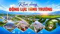 Khơi dòng động lực tăng trưởng